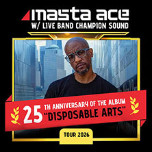 Masta Ace - Disposable Arts 25th Years Anniversary Tour