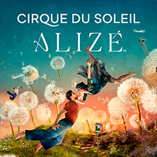 Cirque du Soleil ALIZÉ - Eine Reise in das Unsichtbare 25.07.2026 Theater am Potsdamer Platz