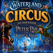 WATERLAND - Zirkus auf dem Wasser 11.12.2026 Zentraler Festplatz