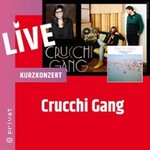 KurzKonzert&Interview w/ Crucchi Gang